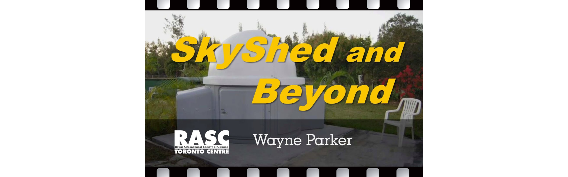 SkyShed and Beyond